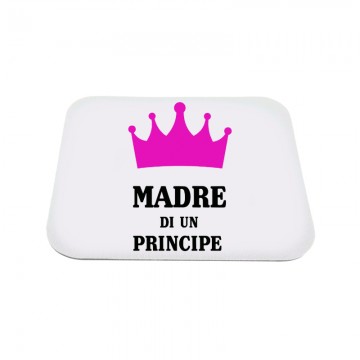 Mousepad "Madre di un principe"
