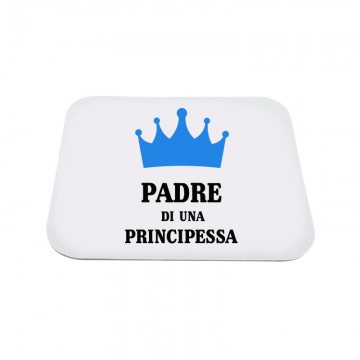 Mousepad "Padre di una principessa"