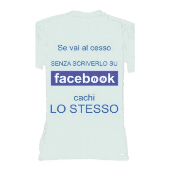 t-shirt con frase SE VAI AL CESSO SENZA SCRIVERLO SU FACEBOOK.. taglie assortite S-M-L-XL-XXL